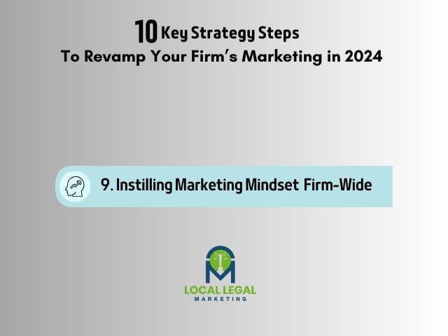 9. Instilling Marketing Mindsets Firm-Wide