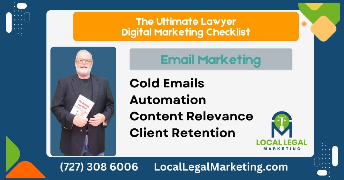 Transform Your Law Firm’s Client Engagement with Advanced Email Marketing