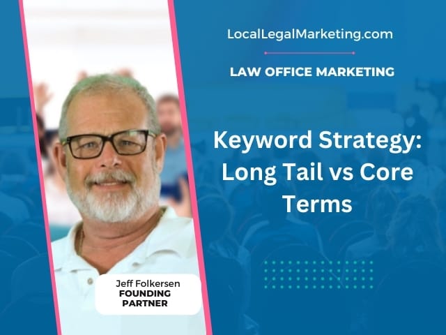 Keyword Strategy: Long Tail vs Core Terms